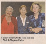 Eileen de Paiva Mello, Marli Vianna e Clotilde Chaparro&nbsp;Roca.